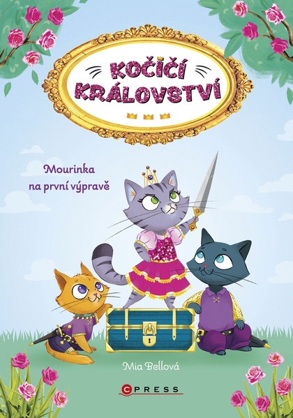 E-kniha Kočičí království: Mourinka na první výpravě - Mia Bellová