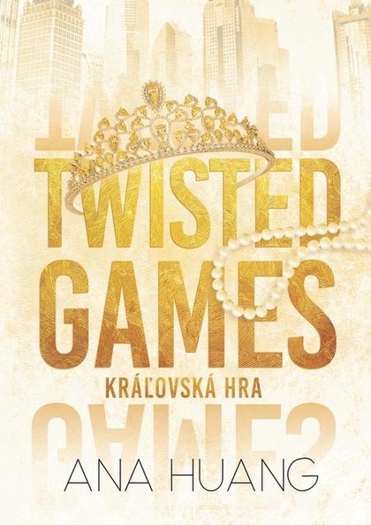 E-kniha Twisted Games: Kráľovská hra - Ana Huang