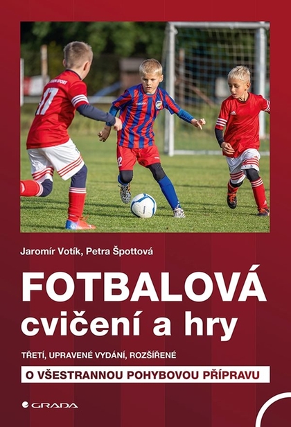 E-kniha Fotbalová cvičení a hry - Jaromír Votík, Petra Špottová
