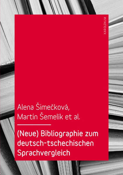 E-kniha (Neue) Bibliographie zum deutsch-tschechischen Sprachvergleich - Alena Šimečková