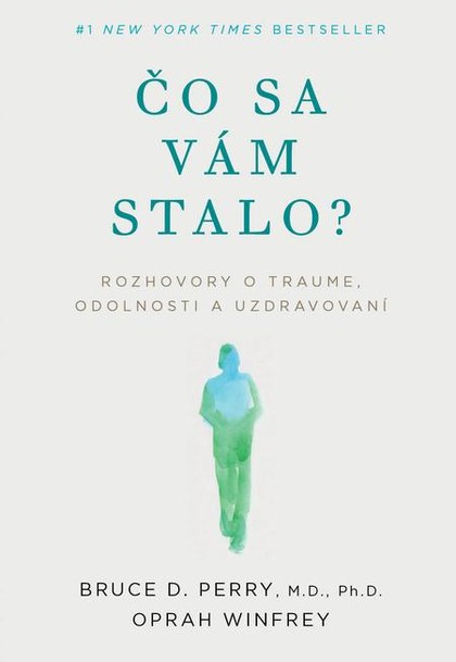 E-kniha Čo sa vám stalo? - Bruce D. Perry, Oprah Winfrey
