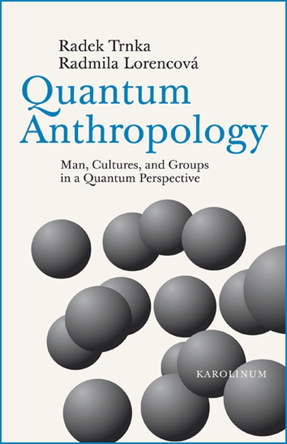 E-kniha Quantum Anthropology - Radmila Lorencová, Radek Trnka