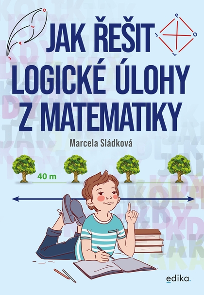 E-kniha Jak řešit logické úlohy z matematiky - Marcela Sládková