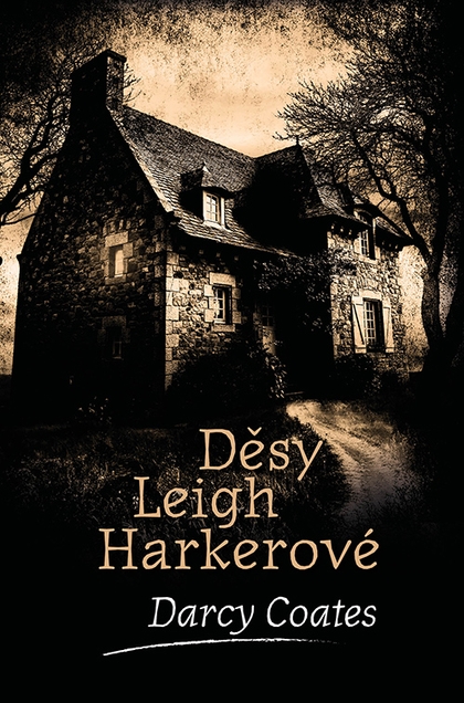 E-kniha Děsy Leigh Harkerové - Darcy Coates