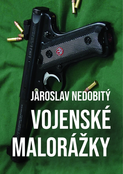 E-kniha Vojenské malorážky - Jaroslav Nedobitý