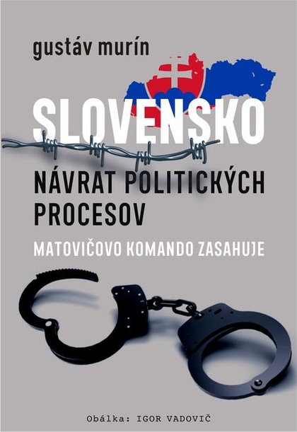 E-kniha Slovensko - Návrat politických procesov - Gustáv Murín