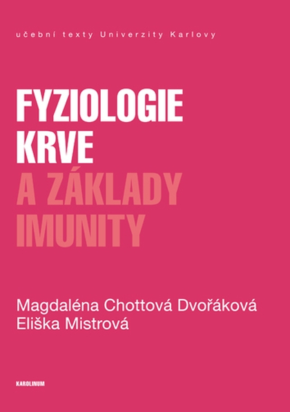 E-kniha Fyziologie krve a základy imunity - Magdaléna Chottová Dvořáková, Eliška Mistrová