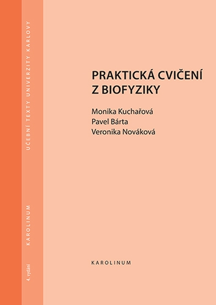 E-kniha Praktická cvičení z biofyziky - Pavel Bárta, Veronika Nováková, Monika Kuchařová