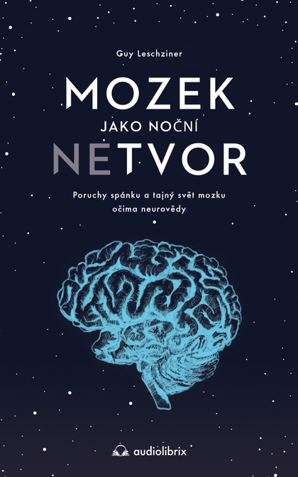 E-kniha Mozek jako noční netvor - Dr Guy Leschziner