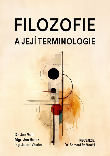 E-kniha Filozofie a její terminologie - Dr. Jan Volf, Mgr. Ján Bolek, Ing. Josef Vácha