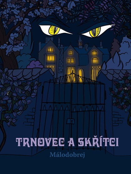 E-kniha Trnovec a skřítci -  Málodobrej