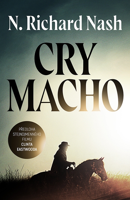 E-kniha Cry macho - Nash N. Richard