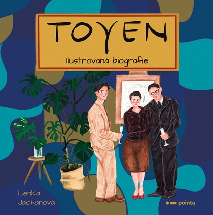 E-kniha Toyen - Ilustrovaná biografie - Lenka Jachanová