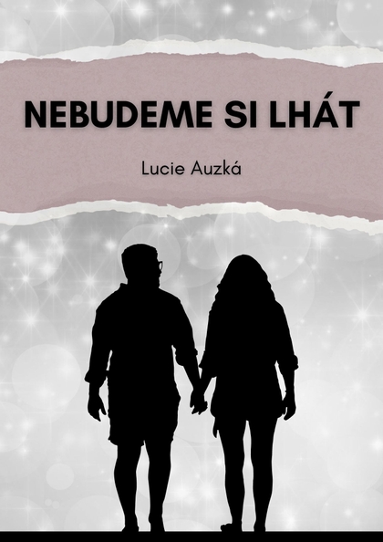 E-kniha Nebudeme si lhát - Lucie Auzká