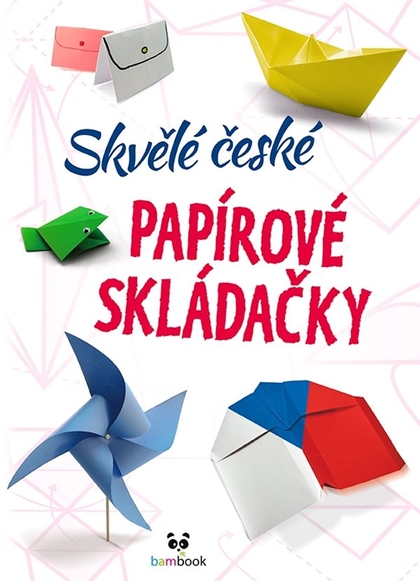 E-kniha Skvělé české papírové skládačky - autorů kolektiv