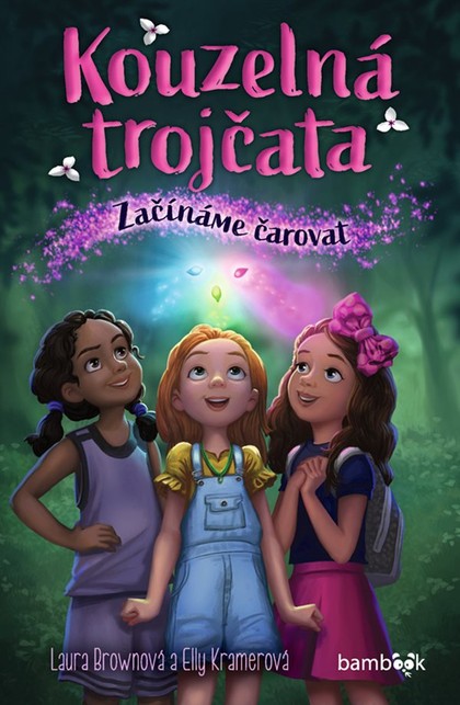 E-kniha Kouzelná trojčata – Začínáme čarovat - Elly Kramerová, Laura Brownová