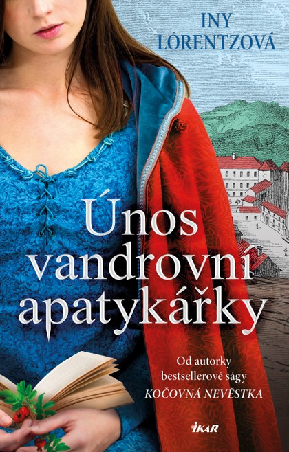 E-kniha Vandrovní apatykářka 3: Únos vandrovní apatykářky - Iny Lorentz