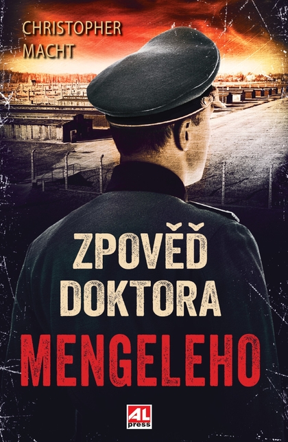 E-kniha Zpověď doktora Mengeleho - Christopher Macht
