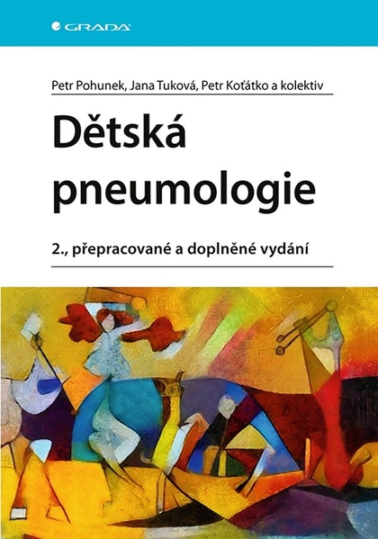 E-kniha Dětská pneumologie - kolektiv a, Petr Pohunek, Petr Koťátko, Jana Tuková
