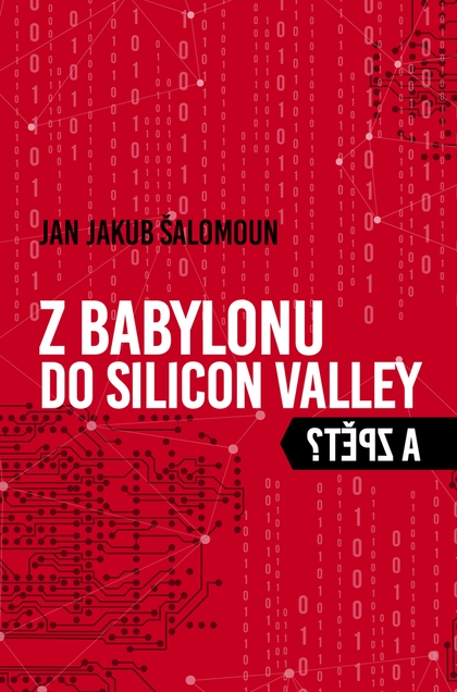 E-kniha Z Babylonu do Silicon Valley a zpět? - Jan Jakub Šalomoun