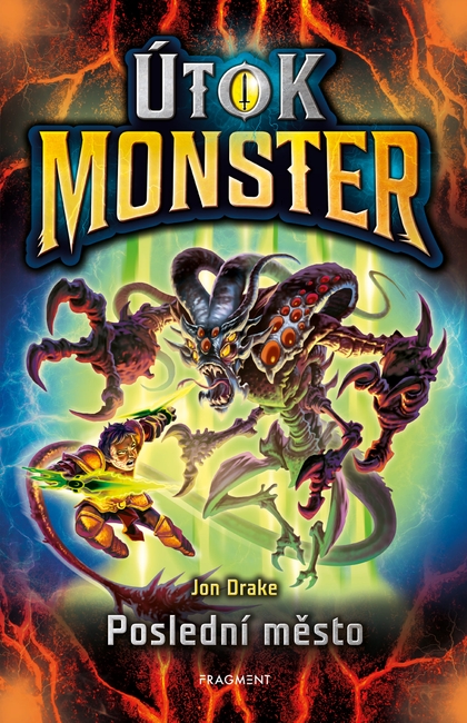 E-kniha Útok monster - Poslední město  - Jon Drake