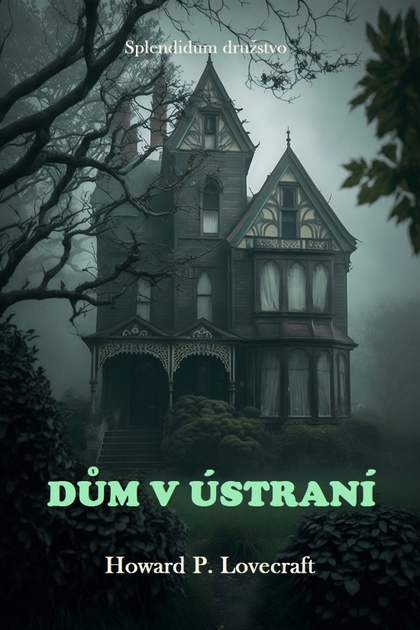 E-kniha Dům v ústraní - Howard P. Lovecraft