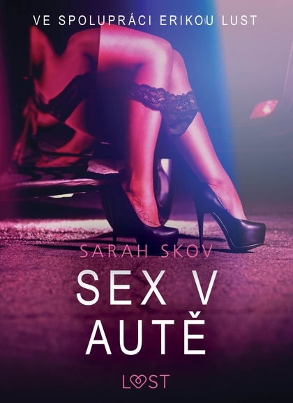 E-kniha Sex v autě - Sexy erotika - Sarah Skov