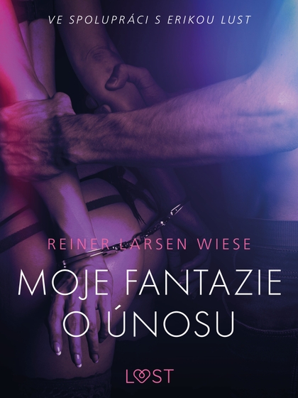 E-kniha Moje fantazie o únosu – Erotická povídka - Reiner Larsen Wiese