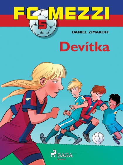 E-kniha FC Mezzi 5: Devítka - Daniel Zimakoff