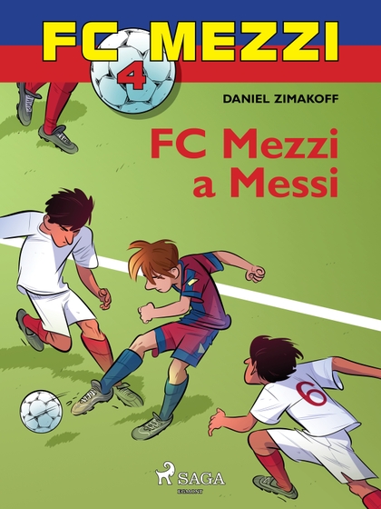 E-kniha FC Mezzi 4: FC Mezzi a Messi - Daniel Zimakoff