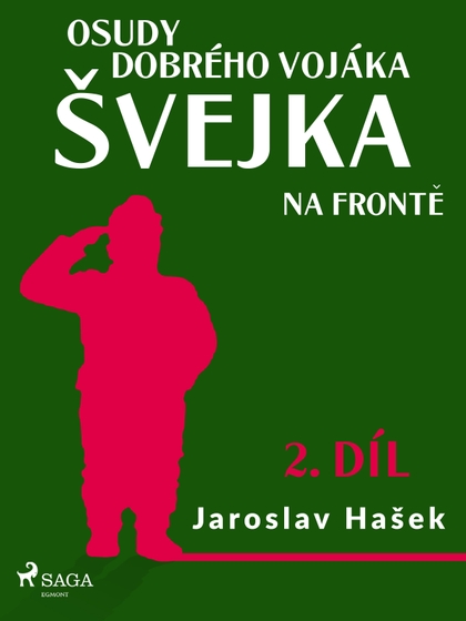 E-kniha Osudy dobrého vojáka Švejka – Na frontě (2. díl) - Jaroslav Hašek