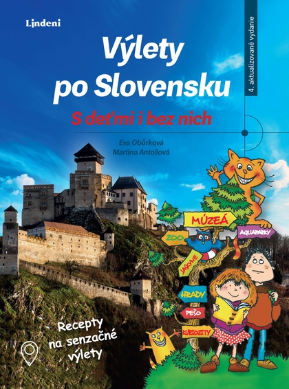 E-kniha Výlety po Slovensku - S deťmi i bez nich - Eva Obůrková, Martina Antošová