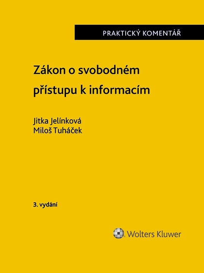 E-kniha Zákon o svobodném přístupu k informacím. Praktický komentář. 3. vydání - Miloš Tuháček, Jitka Jelínková