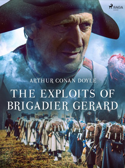 E-kniha The Exploits of Brigadier Gerard - Arthur Conan Doyle