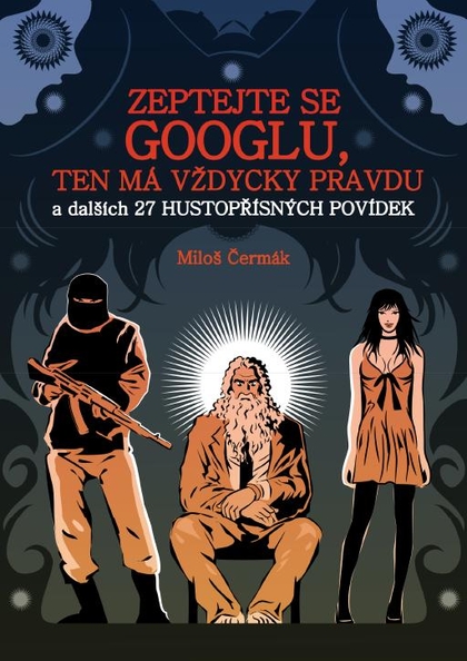 E-kniha Zeptejte se Googlu, ten má vždycky pravdu - Miloš Čermák