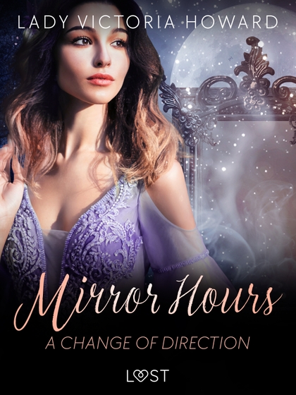 E-kniha Mirror Hours: A Change of Direction - a Time Travel Romance - Lady Victoria Howard