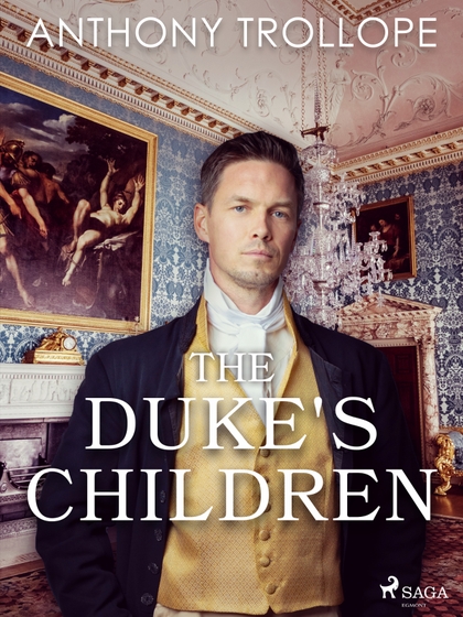 E-kniha The Duke's Children - Anthony Trollope