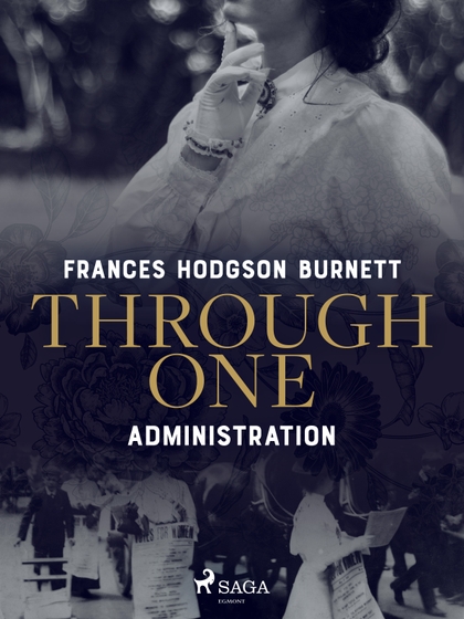 E-kniha Through One Administration - Frances Hodgson Burnett