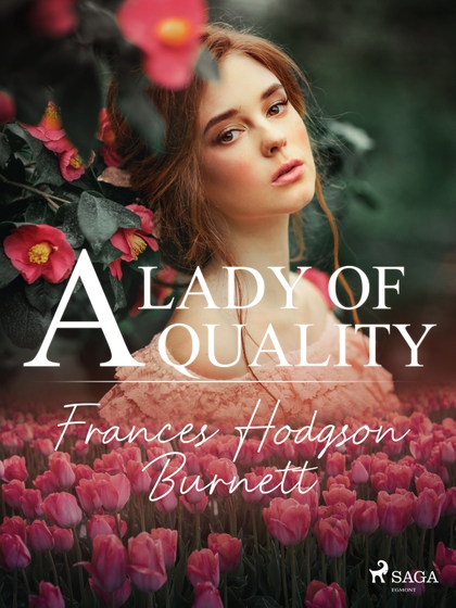 E-kniha A Lady of Quality - Frances Hodgson Burnett