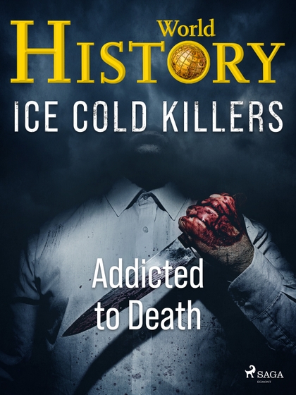E-kniha Ice Cold Killers - Addicted to Death - World History
