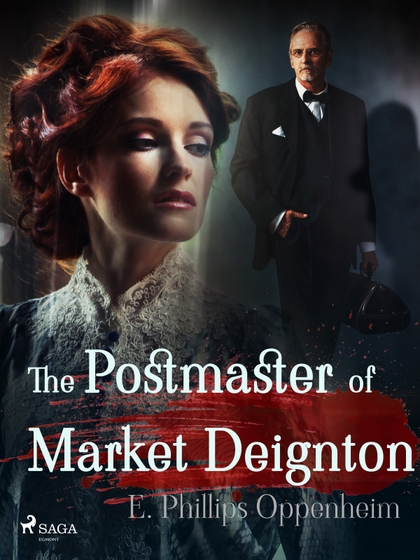 E-kniha The Postmaster of Market Deignton - Edward Phillips Oppenheim