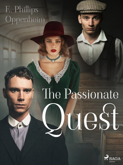 E-kniha The Passionate Quest - Edward Phillips Oppenheim