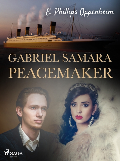 E-kniha Gabriel Samara — Peacemaker - Edward Phillips Oppenheim