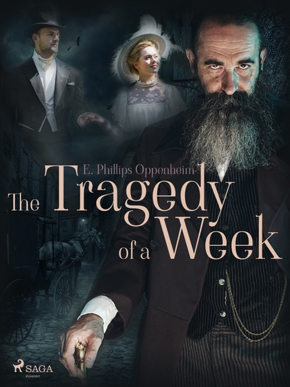 E-kniha The Tragedy of a Week - Edward Phillips Oppenheim