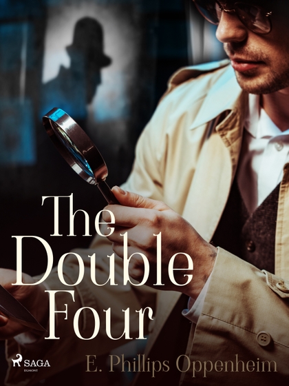E-kniha The Double Four - Edward Phillips Oppenheim