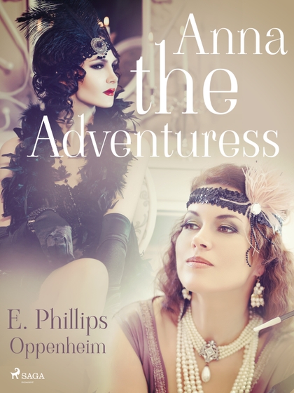 E-kniha Anna the Adventuress - Edward Phillips Oppenheim
