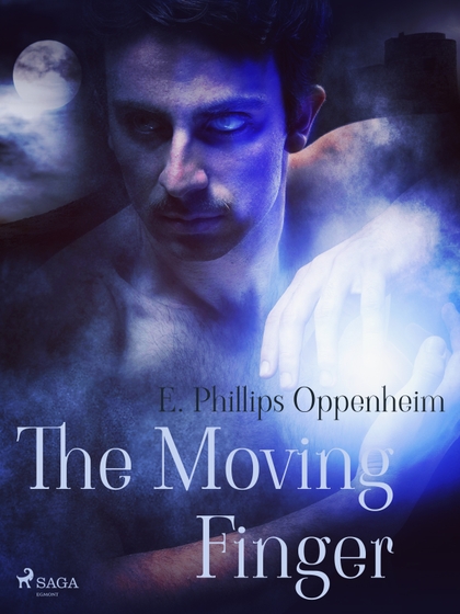 E-kniha The Moving Finger - Edward Phillips Oppenheim