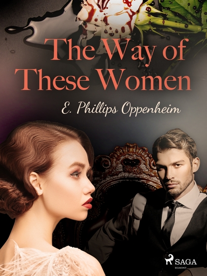 E-kniha The Way of These Women - Edward Phillips Oppenheim