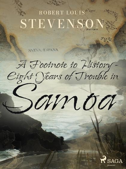 E-kniha A Footnote to History - Eight Years of Trouble in Samoa - Robert Louis Stevenson