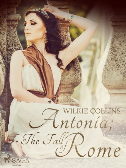 E-kniha Antonia; or, The Fall of Rome - Wilkie Collins